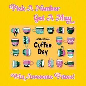 Pick A Number, Get A Mug and Win Awesome Prizes!  NO CANCELLATIONS!!!